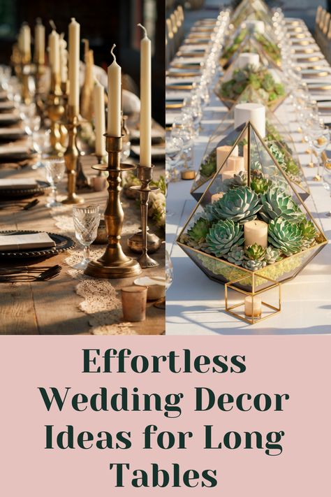 Easy, Elegant Wedding Table Decorations for Long Tables Succulents Table Decor, Table Decorations For Long Tables, Table Pieces For Wedding, Long Table Centerpieces Wedding, Succulent Table Decor, Long Table Centerpieces, Banquet Table Decorations, Elegant Wedding Table, Long Table Wedding