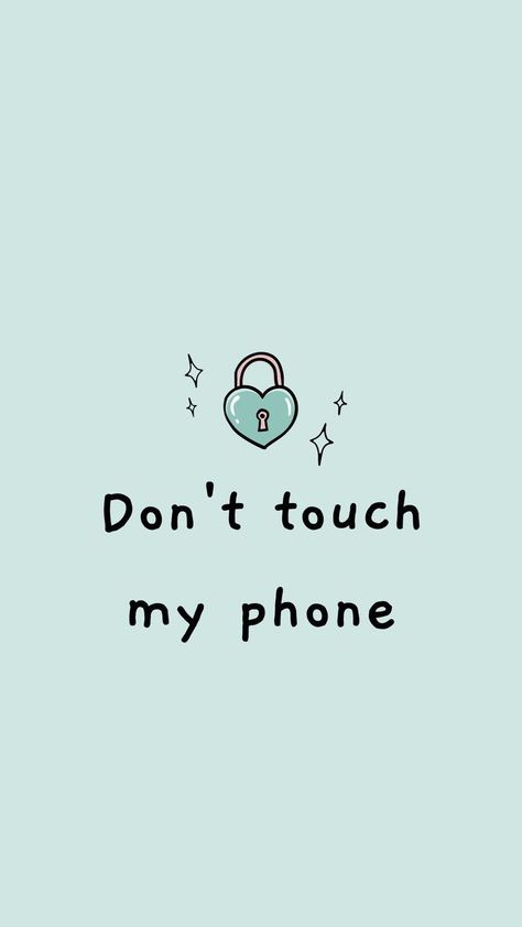 Tumblr, Don't Touch My Phone Lock Screen Wallpaper, Lock Screen Wallpaper Aesthetic Blue, Lockscreen Aesthetic Iphone Wallpapers Quotes, Wallpaper For Huawei, Don't Touch My Phone Wallpapers Cute, Funny Lock Screen Wallpaper, Dont Touch My Phone, Don't Touch My Phone