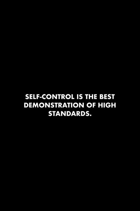 Standards Quotes, Control Quotes, Quotes Dream, David Goggins, Achieving Goals, Note To Self Quotes, Mindset Quotes, High Standards, Self Control