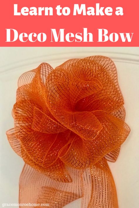 How to Make a Deco Mesh Bow | Grace Monroe Home Deco Mesh Decorating Ideas, How To Make A Deco Mesh Bow, How To Make A Bow Out Of Deco Mesh, Mesh Ribbon Bows How To Make, Christmas Mesh Bows Diy, How To Make A Mesh Bow, Deco Mesh Bows Diy How To Make, How To Make Mesh Bows, Bow With Mesh Ribbon