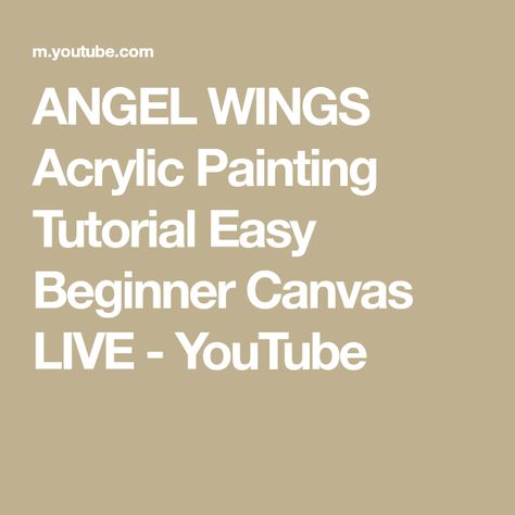 ANGEL WINGS Acrylic Painting Tutorial Easy Beginner Canvas LIVE - YouTube Angel Wings Painting Acrylic, Wings Acrylic Painting, Simple Angel Wings, Angela Anderson, Painting Lesson, Acrylic Painting Lessons, Live Painting, Acrylic Painting Tutorials, Painting Lessons