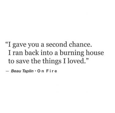 Instagram Quotes About Life By Poet Beau Taplin Beau Taplin Quotes, Second Chance Quotes, Chance Quotes, Second Chance, Instagram Quotes, Love Words, Poetry Quotes, Real Quotes, Pretty Words