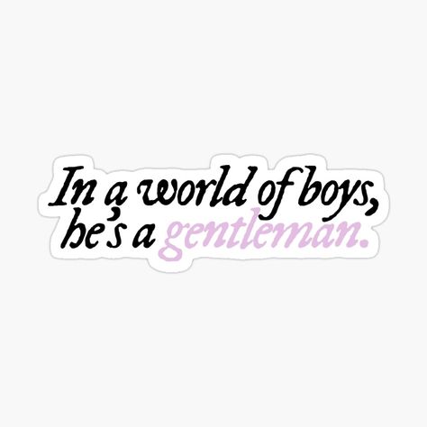 Book Related Stickers, In A World Of Boys He’s A Gentleman, Stickers Printable Aesthetic, Aesthetic Stickers Printable, Stickers For Scrapbook, Sticker Design Inspiration, Redbubble Stickers, Scrapbook Printing, Iphone Case Stickers