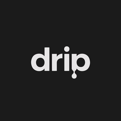 drip - #verbicon by Liam Warsop + Jordan Trofan Drip Typography, Drip Logo Design, Crazy Logo Design, Detergent Logo, Thrive Logo, Vietnam Cafe, Dripping Logo, Hive Logo, Dope Words