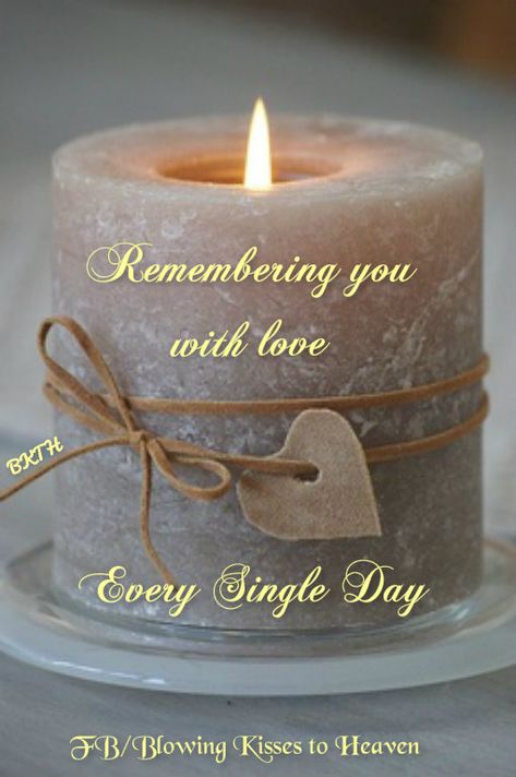 Keeping a candle lit in memory of my Angel in Heaven Happy Birthday In Heaven, Miss Mom, Mom In Heaven, Loved One In Heaven, Miss My Mom, Decoration Shabby, Birthday In Heaven, Miss You Dad, Miss You Mom