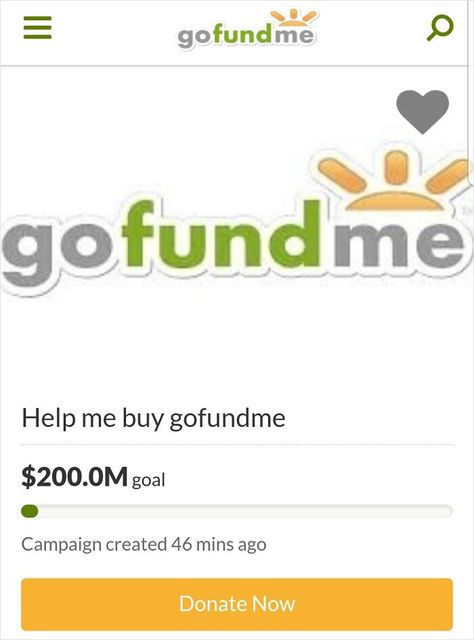 Mission Accomplished, Donate Now, Blow Your Mind, Go Fund Me, 2 Months, Send Me, My Friend, Help Me, Dumb And Dumber