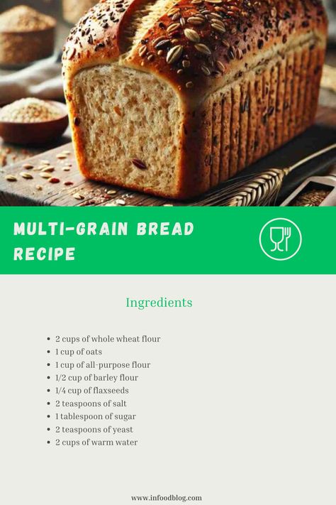 Multi-Grain Bread Recipe Grain Bread Recipe Multi, Multi Grain Bread Recipes Homemade, Multi Grain Bread Recipes, Pullman Bread, Multi Grain Bread, Bread Dough Recipe, Grain Bread, Barley Flour, Yeast Bread