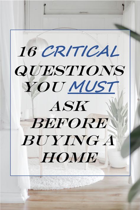 Before Buying A House, Real Estate Investing Rental Property, Critical Questions, Buying First Home, Buying A Condo, New Home Buyer, Home Buying Checklist, Buying A House, Buying Your First Home