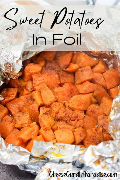 Cubed sweet potatoes cooked in foil packet Sweet Potato Grill Recipes, Potato Delight, Sweet Potato Bbq, Grilled Foil Packets, Potato Packets, Sweet Potato Seasoning, Foil Packet Potatoes, Sweet Potato Recipes Roasted, Raw Sweet Potato