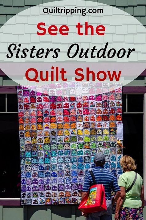 Quilt Show Display Ideas, Outdoor Quilt, Prime Directive, Sisters Oregon, Quilt Display, Wooden Facade, Colorful Quilt, Under The Rainbow, The Quilt Show