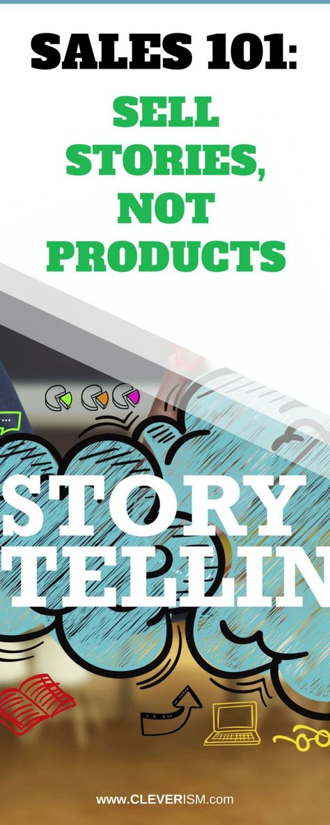 Sales 101: Sell Stories, Not Products. The concept seemed simple enough. You have a product and you know its features. All you have to do is go out and sell the product to make money. That is sales or, at least, how most people perceive sales. Why, then, do we see some experienced sales people embark on seemingly complicated processes and launch into very long pitches in order to sell their products and ideas? #cleverism #sellstories,notproducts Mind Blowing Quotes, Hotel Sales, Job Interview Advice, Cover Letter Tips, Sales Techniques, Social Media Resources, Free Business Card Templates, Job Interview Tips, Sales People