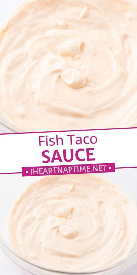 Easy to make fish taco sauce is the best way to top your fish tacos. Creamy, tangy, and with the perfect amount of spice, this smooth sauce is big on flavor and taste! Fish Taco Toppings, Taco Sauce Recipes, Fish Taco Sauce, Fish Taco, I Heart Naptime, Taco Sauce, Fish Tacos, Food Pin, 30 Minute Meals