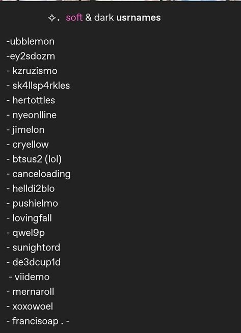 Instagram Nicknames Ideas Aesthetic, Editing Account Usernames Ideas, Creepy Username Ideas, Name For Snapchat Username, Cool Usernames For Instagram Aesthetic, Icloud Username Ideas, Among Us Username Ideas, Toxic Username Ideas, Dark Usernames For Instagram