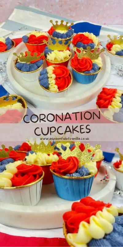 Coronation Cupcakes - A Spoonful of Vanilla Coronation Cake Ideas, Coronation Cupcakes, Vanilla Baking Recipes, Coronation Cake, Cooking For Kids, Crown Cupcakes, Moist Cupcakes, Graduation Cupcakes, Easy Cheesecake Recipes