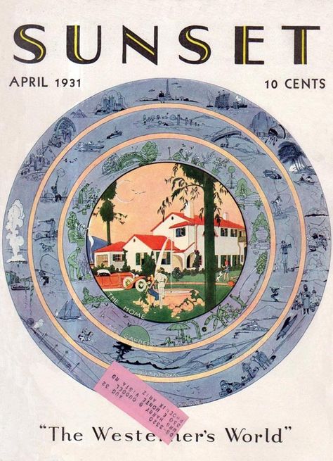 Sunset 1931-04 : Free Download, Borrow, and Streaming : Internet Archive Spanish Revival Home, Sunset Magazine, American Illustration, Vintage Sunset, Vintage Lifestyle, Spanish Revival, Her World, Vintage Magazine, Electronic Books