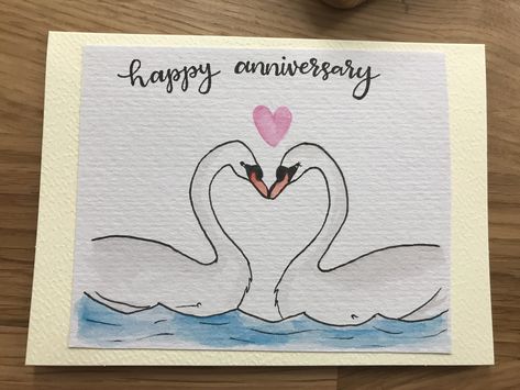 Love Birds, Swan anniversary card. Hand made watercolour card $4. Contact bwiser2002@gmail.com for orders. :) Anniversary Card Painting, Happy Anniversary Drawing Ideas, Swan Cards Handmade, Wedding Anniversary Painting Ideas, Hand Painted Anniversary Cards, Anniversary Card Drawing, Drawings For Anniversary, Painted Anniversary Card, Wedding Card Drawing Ideas