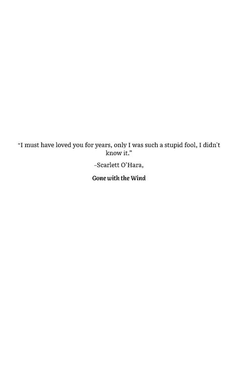 A Quote from Gone With the Wind #quotes Gone With The Wind Tattoo, Gone With The Wind Aesthetic, Gone With The Wind Quotes, Gone With The Wind Book, Wind Quotes, Wind Quote, Wind Tattoo, Lana Core, Literary Wedding