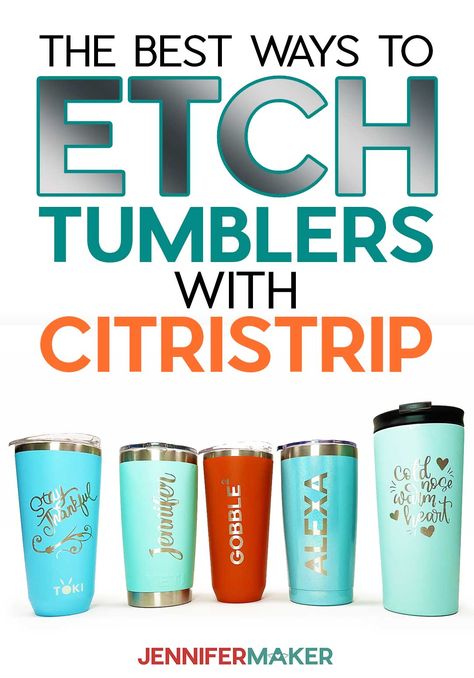 Colorful drink tumblers with designs for the JenniferMaker How to Etch Tumblers with Citristrip tutorial. Etching Diy, Jennifer Maker, Cricut Supplies, Vinyl Tumblers, Cricut Projects Beginner, Glitter Tumblers, Engraved Tumbler, Custom Tumbler Cups, Tumbler Cups Diy