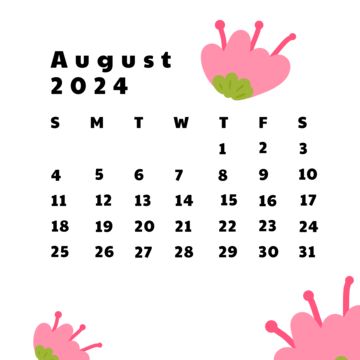 August Calender 2024, August 2024 Calendar, August Clipart, August Lettering, August Flower, August Design, Calendar Clipart, August Aesthetic, 2024 Monthly Calendar