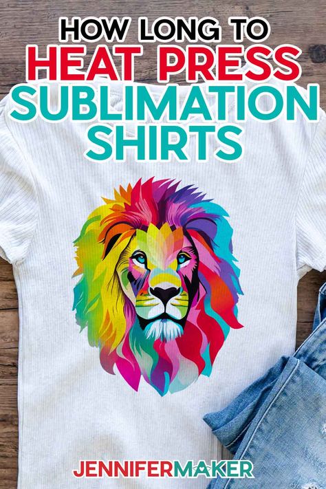 How To Press Sublimation Transfers, Print Designs For T Shirt, Sublimation Heat Press Settings Chart, How To Use Heat Press, How To Heat Press Sublimation Transfers, Sublimation Pressing Instructions, Heat Press Temperature Guide Sublimation, Jennifer Maker Sublimation, Sublimination Ideas Shirts