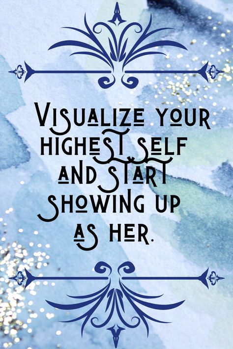 Visualise Your Highest Self Quotes, Visualize Your Highest Self Quotes, Visualize Your Highest Self Wallpaper, Visualise Your Highest Self, 2024vision Board, Show Up As Her, Visualize Quotes, Start Showing Up As Her, Visualize Your Highest Self