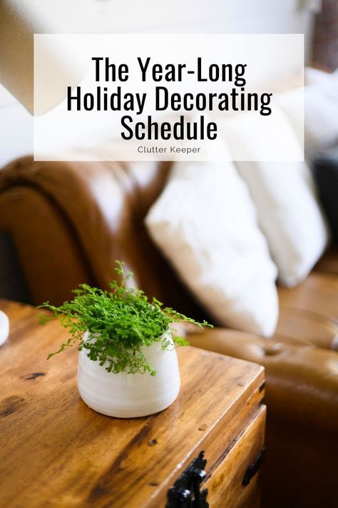 Keep the holiday spirit alive with this year-long decorating schedule! Whether it's spring blooms or cozy winter vibes, find the ideal time to decorate for every season on the Clutter Keeper website. Start planning your festive transformations today! Holidays To Decorate For, Seasonal Decorating Schedule, When To Decorate For Each Season, Cozy Winter Vibes, Spring Blossoms, Long Holiday, Winter Vibes, Perfect Timing, Spring Blooms