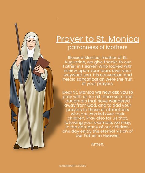 Today we celebrate the feast of St. Monica, patroness of mothers. 🧡 St. Monica, born in the 4th century in North Africa, is best known as the devout Christian mother of St. Augustine. She spent years in persistent prayer and dedication, seeking the conversion of her son, who eventually became one of the most influential theologians in Christian history. Monica’s faith, patience, and perseverance are celebrated, especially in the face of her husband and son’s early resistance to Christianit... Saint Monica Catholic, St Monica Prayer, Saint Monica, St Monica, Christian History, Our Father In Heaven, Christian Stuff, Catholic Prayers, St Augustine