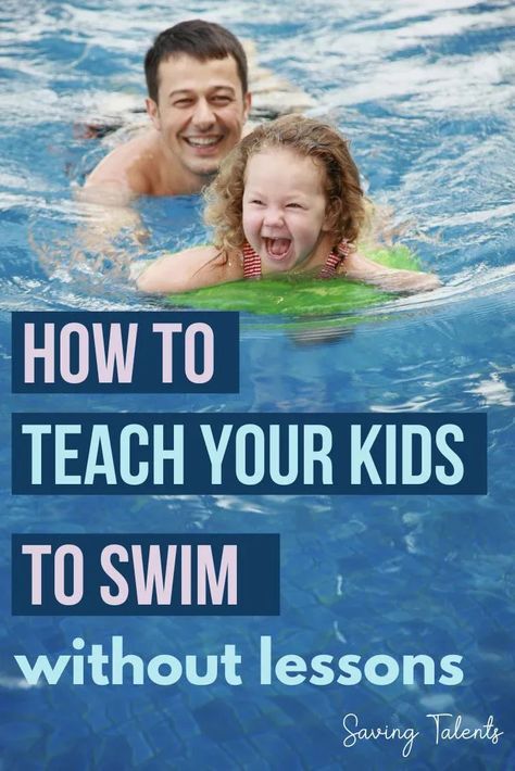 How to Teach Your Kid to Swim Without Swimming Lessons Leon, How To Teach Swim Lessons For Kids, Teaching Kids To Swim, Swim Lesson Ideas Teaching, Teach Toddler To Swim, Swim Lesson Plans, Teaching Swimming, Toddler Swimming Lessons, Swimming Lesson Plans