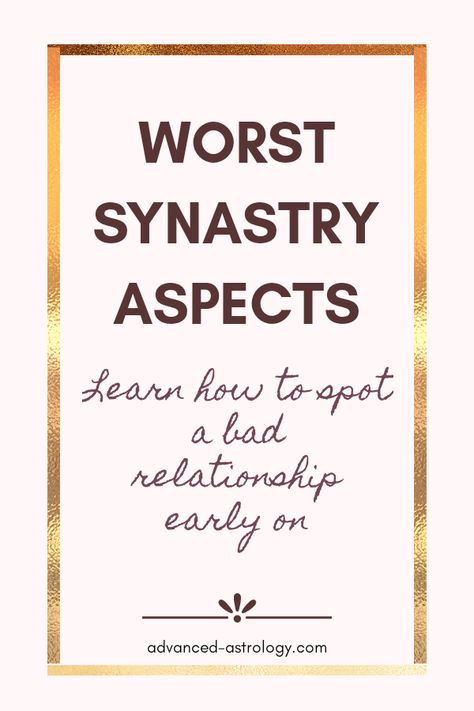 Learn which are the worst synastry aspects in astrology and when it is better not to engage with someone. Synastry Astrology Relationships, Aspects In Astrology, Synastry Aspects, Astrology Synastry, Synastry Astrology, Synastry Chart, Psychology Astrology, Astrology Aspects, Astrology Compatibility Chart