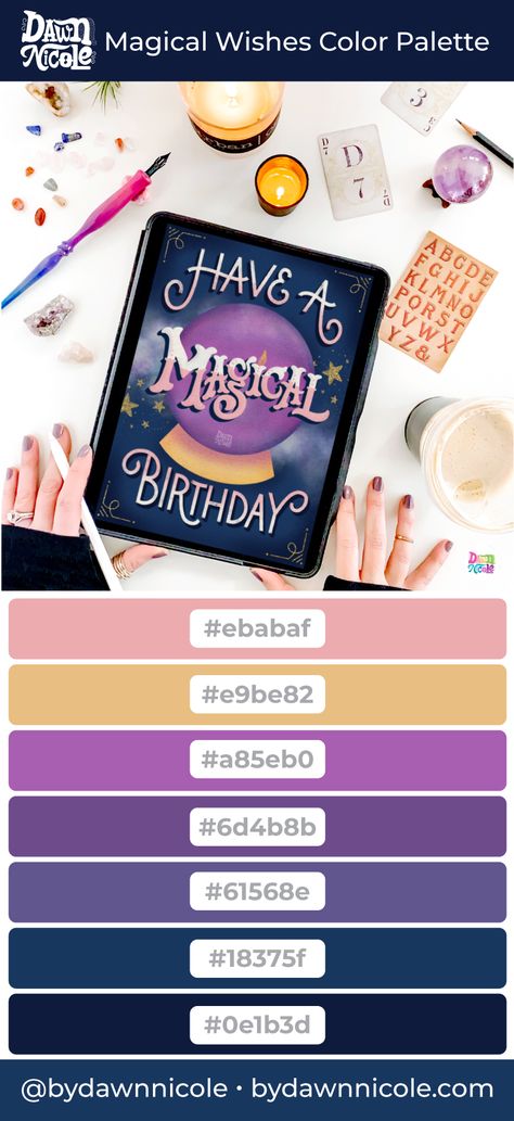 Have A Magical Birthday, Birthday Artwork, Hand Lettering For Beginners, Magical Birthday, Hex Color Palette, Color Schemes Colour Palettes, Ipad Lettering, Blogger Design, Lettering Styles