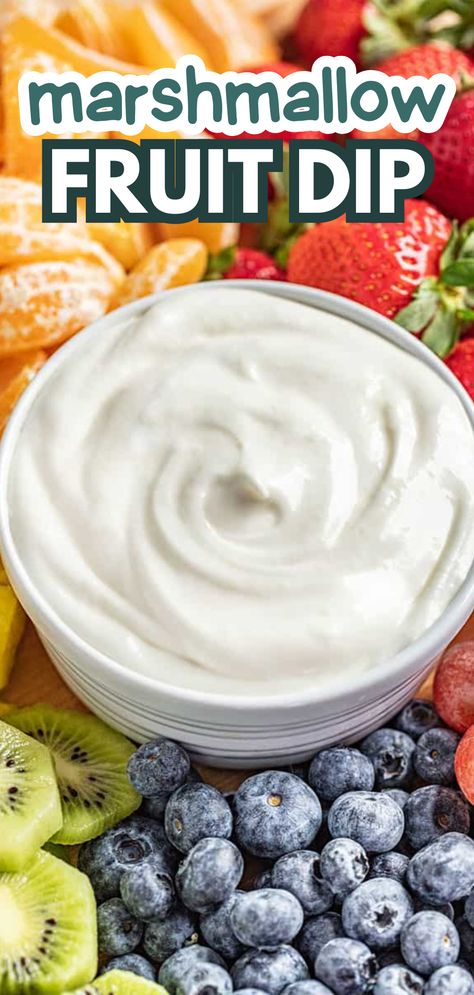 A close up view of a white bowl of marshmallow fruit dip surrounded by a colorful medley of fruits. Cream Cheese Marshmallow Fluff Fruit Dip, Fluff Marshmallow Recipes, Fluffy Fruit Dip, Fruit Dip With Marshmallow Fluff, Marshmallow Dip For Fruit, Marshmallow Fruit Dip, Fruit Dip With Cream Cheese, The Best Fruit Dip, Marshmallow Fluff Fruit Dip