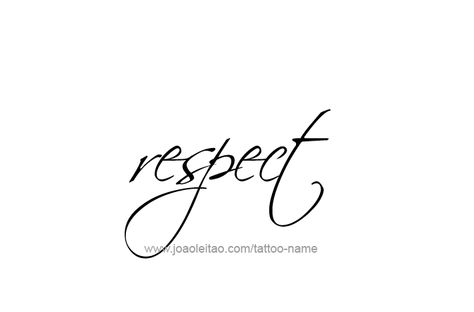 Self Respect Tattoo, Respect Tattoo Design, Rogue Tattoo, Respect Words, Respect Tattoo, Name Tattoo Design, Tattoos With Names, Fonts Style, Word Drawings