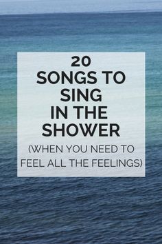 20 songs to sing in the shower when you want to feel all the feelings Shower Song, Song List, Be Present, I Love Music, Song Playlist, Positive Mind, Songs To Sing, Frank Ocean, The Shower