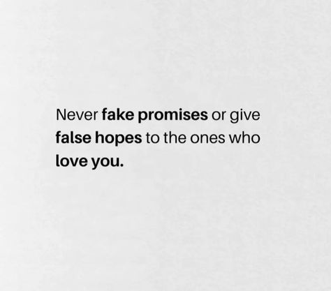 False Promises Quotes, Fake Promises Quotes, Promises Quotes, False Promises, Expectation Quotes, Fake Quotes, Promise Quotes, Porch Flowers, Relationship Quotes