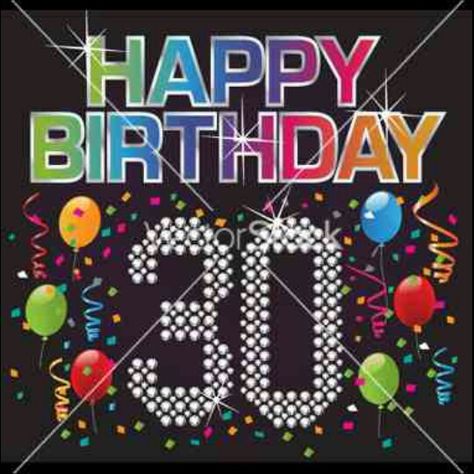 Happy 30th Birthday Happy 30th Birthday Men, Happy 30th Birthday Wishes, Birthday Images For Her, 30th Birthday Quotes, Birthday Greetings For Facebook, 30th Birthday Wishes, Best Birthday Wishes Quotes, 30th Birthday Men, Bday Wishes