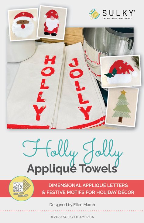 Christmas Appliqué Towels Pattern - Sulky Applique Towels, Holiday Hand Towels, Applique Letters, Applique Templates, Christmas Applique, Decorative Ideas, Christmas Towels, Diy Network, Towel Pattern