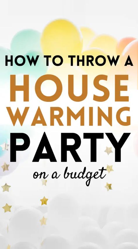 How to Plan a Budget-Friendly Housewarming Party - Tips & Ideas House Warming Bbq Party, How Warming Party Ideas, Housewarming Birthday Party, Housewarming Food Ideas Easy, Housewarming Party On A Budget, Ideas For Housewarming Party, New Home Shower Party Ideas, House Warming Party Foods, House Warming Foods