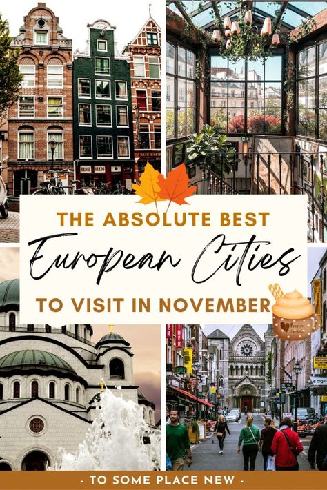 Croatia In November, Munich In November, November Europe Travel, Netherlands In November, Best Place To Travel In November, Budapest In November, Austria In November, Switzerland In November, Best Places To Visit In November