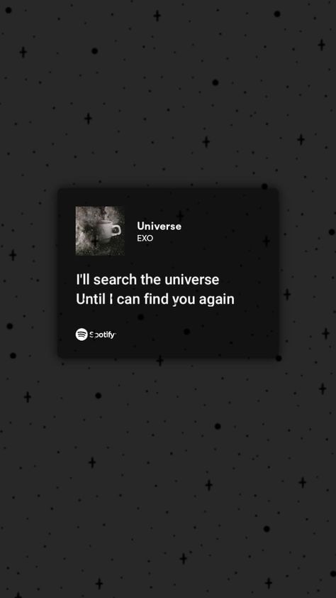 exo universe 🌌 Exo Spotify Lyrics, Exo Playlist Aesthetic, Exo Song Lyrics Wallpaper, Exo Lyrics Wallpaper Aesthetic, Exo Quotes Lyrics Songs, Exo Lyrics Wallpaper, Exo Lyrics Quotes, Song Widget, Paula Core