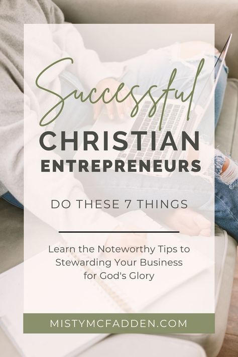 pin graphic for 7 tips for successful christian entrepreneurs who want to steward their business for God's glory featuring a woman typing on a laptop Faith Based Entrepreneur, Christian Personal Development, Christian Entrepreneur Quotes, Christian Business Ideas Products, Christian Boutique Ideas, Christian Store Ideas, Spiritual Coach Branding, Christian Business Quotes, Christian Small Business