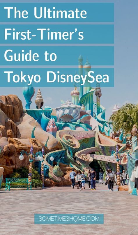 The Ultimate First Time Guide to Tokyo DisneySea in Japan Tokyo Disneyland Outfit, Best Restaurants In Tokyo, Disneysea Tokyo, Tokyo Trip, Tokyo Guide, Disney Tokyo, Tokyo Disneysea, Japan Holidays, Tokyo Restaurant