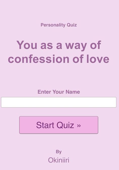 I got Directly... You as a way of confession of love Funny Love Confessions, How To Write A Love Confession, I Love You Confession, Cute Confession Ideas, Love Confession Ideas, My Love Is Mine All Mine, Cute Ways To Confess, Finding Love Aesthetic, My Love Mine All Mine