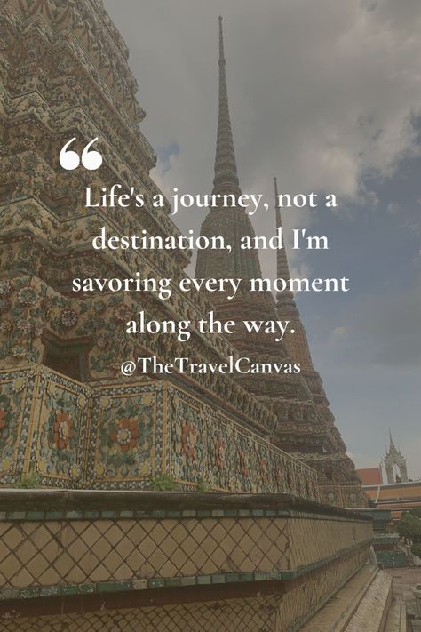 Life is a journey, not a destination, and I’m savoring every moment along the way. Temple Quotes, Thailand Temple, Inspired Quotes, Thailand Bangkok, Life Is A Journey, Travel Quotes, Solo Travel, Bangkok, Quote Of The Day