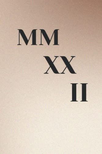 2022 Roman Numerals, Mmxxii Tattoo, 2022 Roman Numerals Tattoo, 2023 Roman Numerals, Journal Amazon, Vision 2023, Roman Numeral Tattoos, Roman Numbers, Graduation Cards