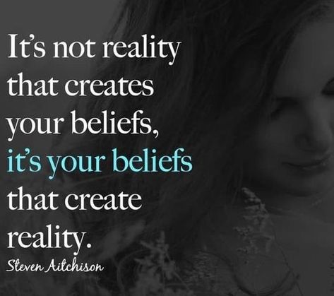 It's not reality that creates your beliefs that create reality You Create Your Own Reality, Self Limiting Beliefs Quotes, You Are The Creator Of Your Own Reality, I Create My Own Reality, Manifest Motivation, The Inner Reality Creates The Outer Form, Consciousness Is The Only Reality, 3 Aspects Of Reality, Creating Reality