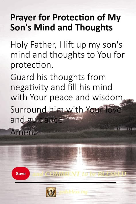 Prayer for Protection of My Son's Mind and Thoughts Prayers For My Son Encouragement, Prayer For Son Life, Prayers For My Sons Health, Prayer For Adult Son, Prayer For My Son Encouragement, Prayer For My Son Healing, Prayers For Teenage Son, Prayers For My Son, Prayers For Sons Protection