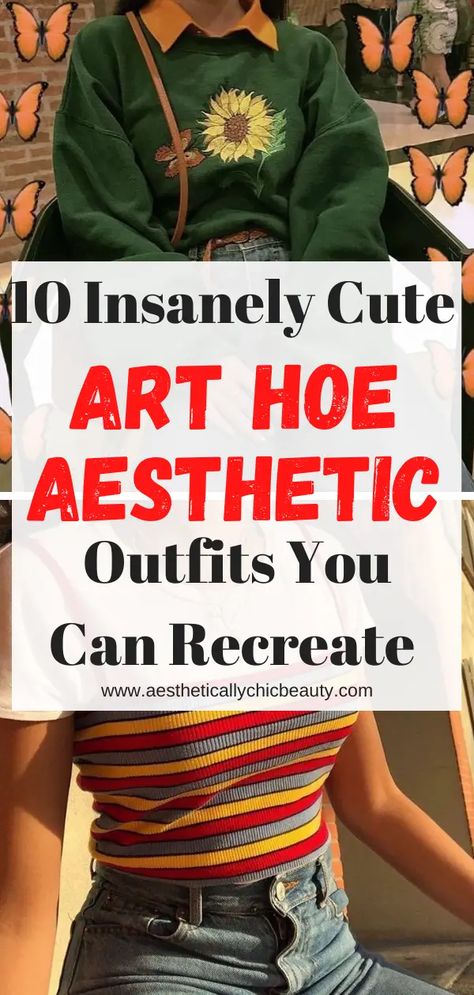 10 Insanely Easy Art Hoe Aesthetic Outfits You Can Recreate - ACB Arthoe Aesthetic Room, Arthoe Aesthetic Outfit, Artist Style Clothing, Artsy Outfit Aesthetic, Artsy Aesthetic Outfits, Artist Outfit Style, Art Student Outfit, Artist Aesthetic Outfit, Art Girl Aesthetic Outfit