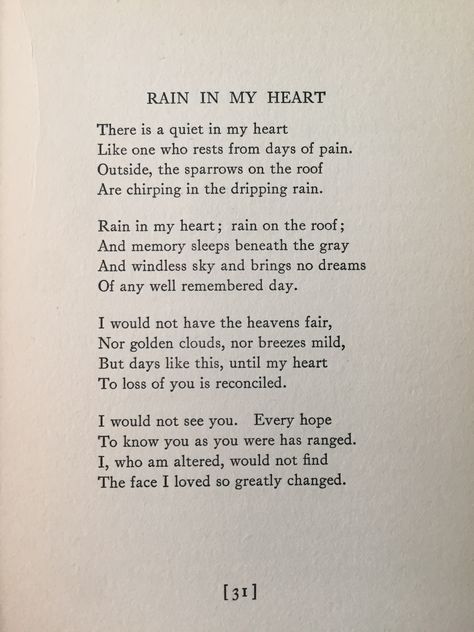 this is a picture of a poem from a book called Rain in my Heart. The Saddest Poem Ever, Poems For Life Poetry, Shekspear Poem, Old Paper Quotes, Poems About Rain And Love, Poems Old Poets, Poets Love Poetry, English Poems On Life, Poetry About Souls