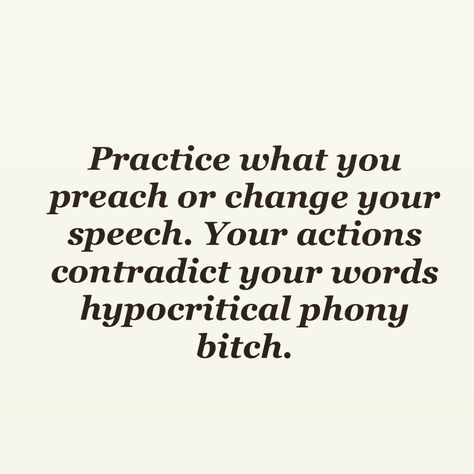 Qoutes About Hypocritical, Quotes Hypocrite People, Hypercrite Quotes People, Hypocrite Family Members Quotes, Being A Hypocrite Quotes, Quotes About Hipocracy, Hipocracy Quotes People, Quotes For Hypocrites, Hypricate Quotes