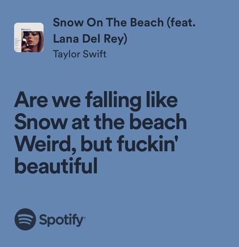 snow on the beach - taylor swift Taylor Swift Winter Lyrics, Snow On The Beach Taylor Swift Lyrics, Snow On The Beach Taylor Swift, Snow On The Beach Taylor, Midnights Cardigan, Song Quotes Taylor Swift, Winter Lyrics, Snow Lyrics, Beach Lyrics